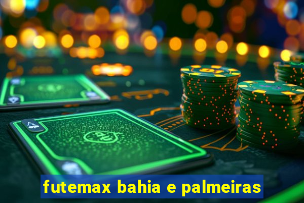 futemax bahia e palmeiras